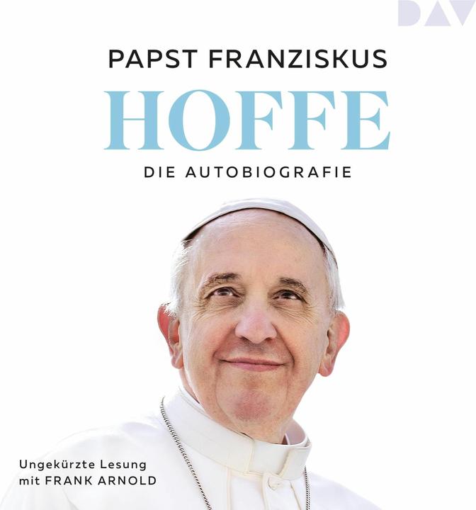 Actual product image Papst Franziskus:Hoffe. Die Autobiograf ((Pope), Elisabeth Liebl, Frank Arnold, Pope Francis, St Francis, German)