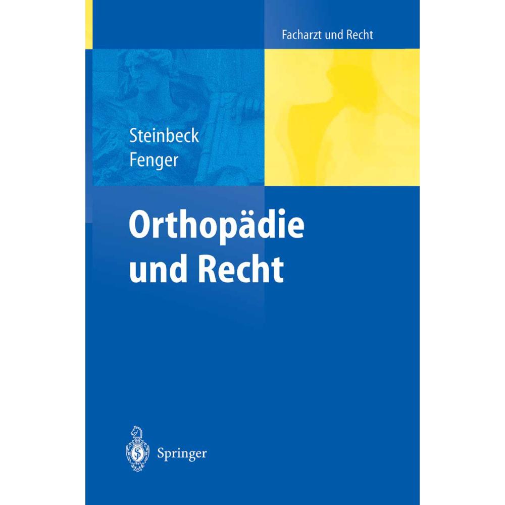 Orthopädie und Recht, Fachbücher von Hermann Fenger, Jörn Steinbeck
