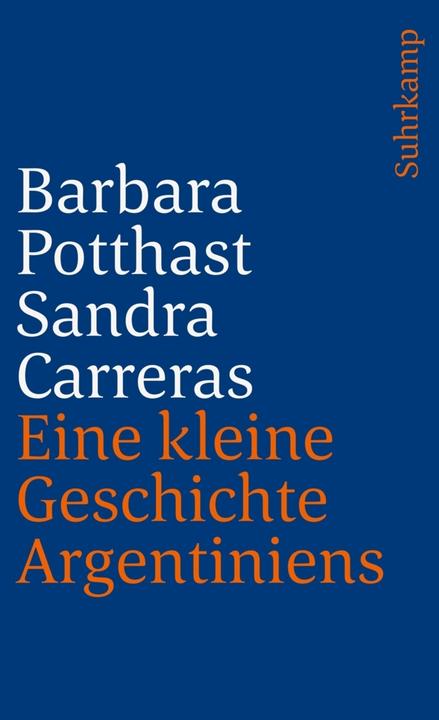 Produktbild Eine kleine Geschichte Argentiniens (Deutsch, Barbara Potthast, 2010)