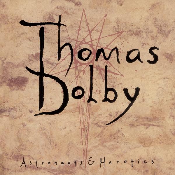 Produktbild Astronauts & Heretics (Thomas Dolby)