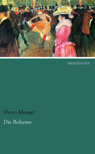 Produktbild Die Boheme (Deutsch, Henri Murger, 2013)