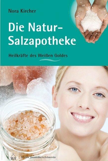 Produktbild Die Natur-Salzapotheke (Deutsch, Nora Kircher, 2014)