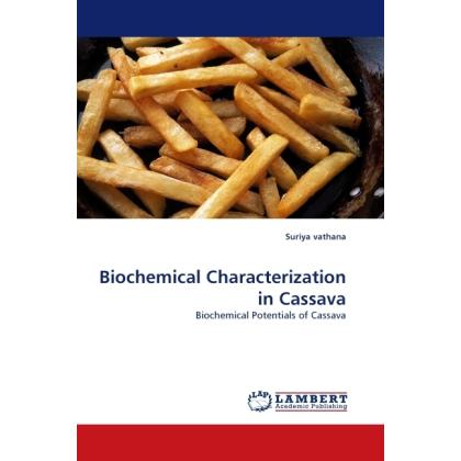 Biochemical Characterization in Cassava, Fachbücher von Suriya Vathana