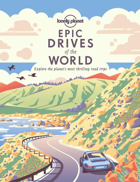 Epic Drives of the World 1 (Englisch, Lonely Planet, 2021)