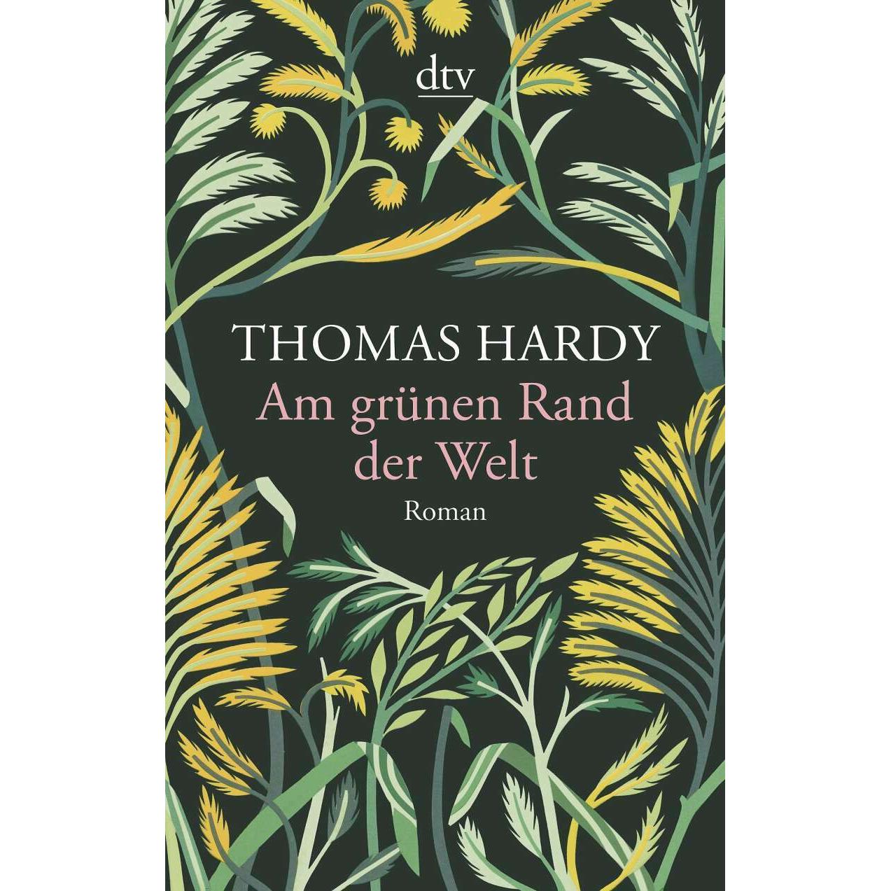 Am grünen Rand der Welt, Belletristik von Thomas Hardy