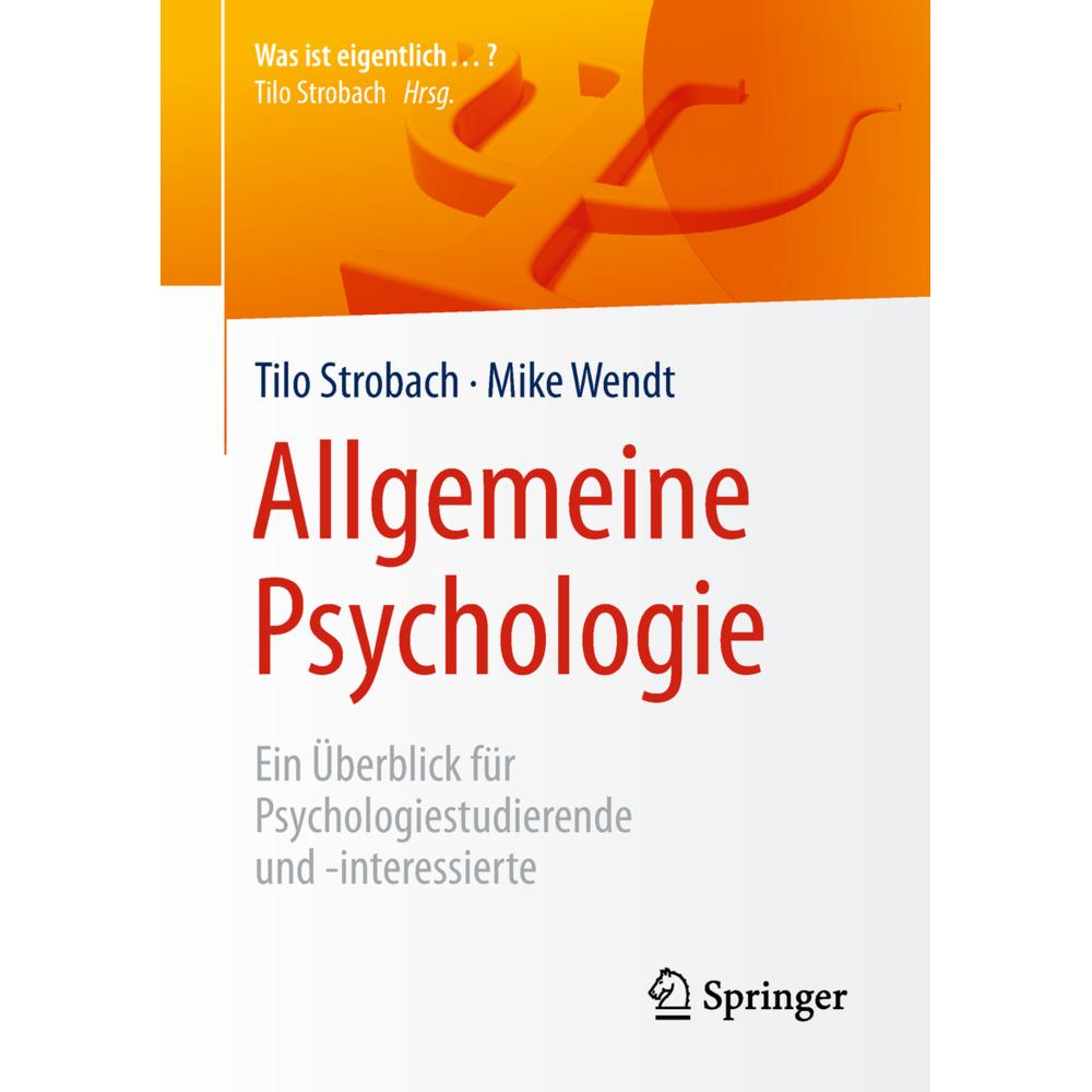 Allgemeine Psychologie, Fachbücher von Mike Wendt, Tilo Strobach