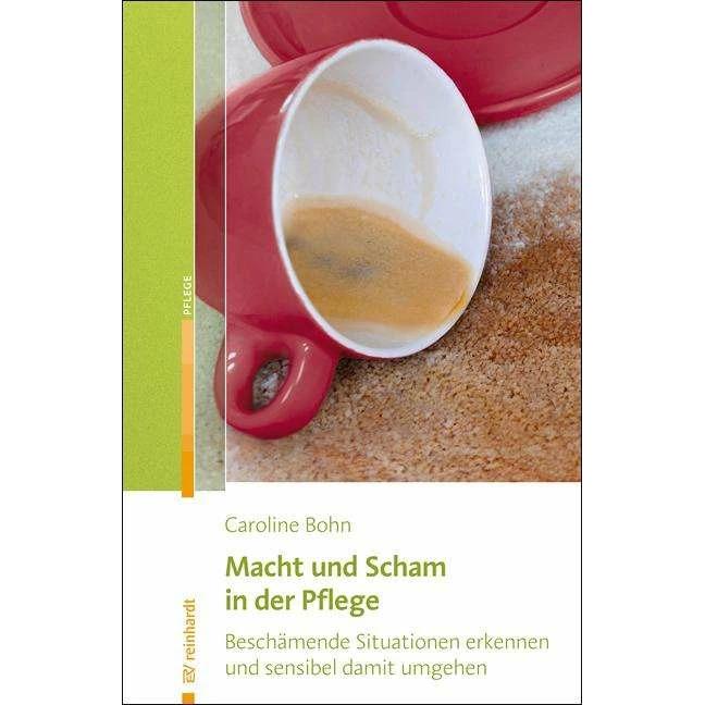 Macht und Scham in der Pflege, Fachbücher von Caroline Bohn