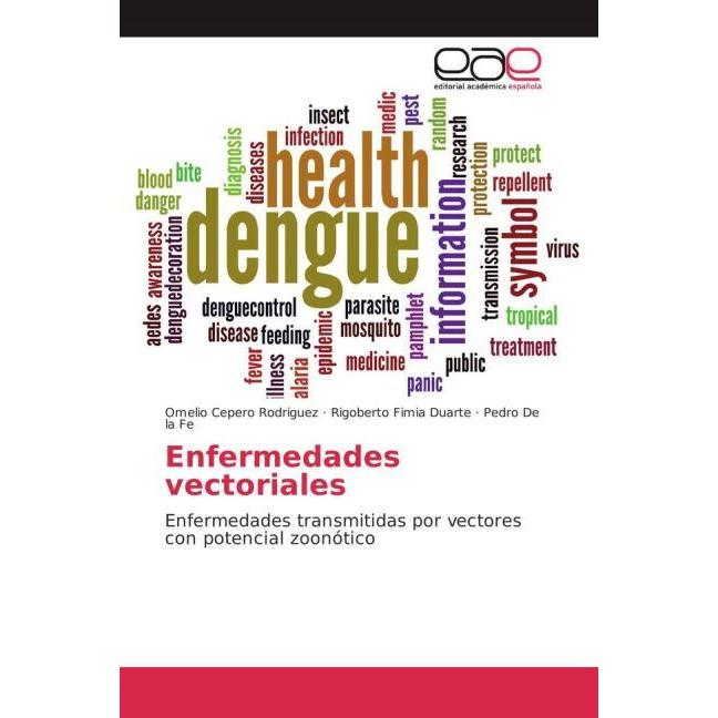 Enfermedades vectoriales, Fachbücher von Omelio Cepero Rodriguez, Pedro De la Fe, Rigoberto Fimia Duarte