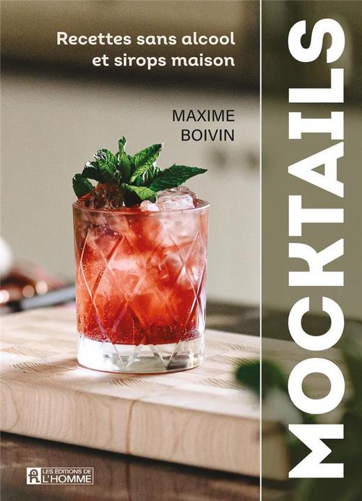 Actual product image Mocktails : recettes sans alcool et sirops maison (French, Boivin Maxime, 2023)