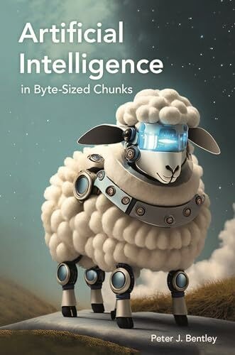 Produktbild Artificial intelligence in byte-sized chunks (Englisch, Dr Peter J. Bentley, 2024)