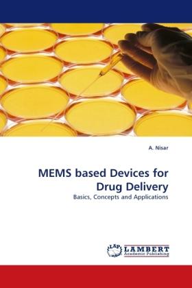 Actual product image MEMS based Devices for Drug Delivery (German, Asim Nisar, 2011)