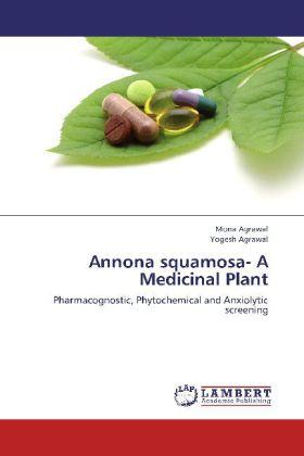 Produktbild Annona squamosa- A Medicinal Plant (Deutsch, Mona Agrawal, Yogesh Agrawal, 2012)