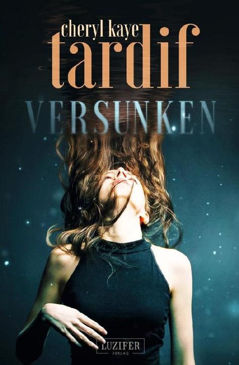 Produktbild Versunken (Deutsch, Cheryl Kaye Tardif, 2023)