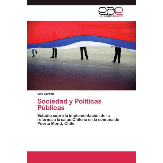 Sociedad y Políticas Públicas, Fachbücher von Luis Garrido