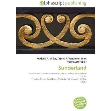 Thumbnail - Sunderland, Fachbücher von Agnes F. Vandome, Frederic P. Miller, John McBrewster