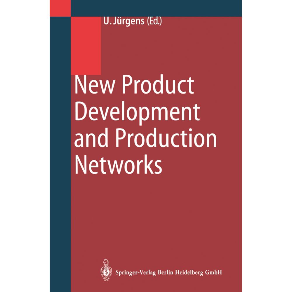 New Product Development and Production Networks, Fachbücher von Ulrich Jürgens
