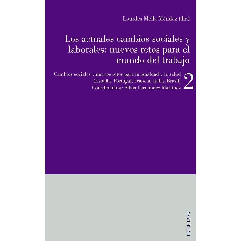 Los actuales cambios sociales y laborales: nuevos retos para el mundo del trabajo, Fachbücher von Silvia Fernández Martí...