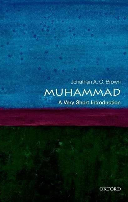 Produktbild Muhammad: A Very Short Introduction (Englisch, Jonathan A.C. Brown, 2011)