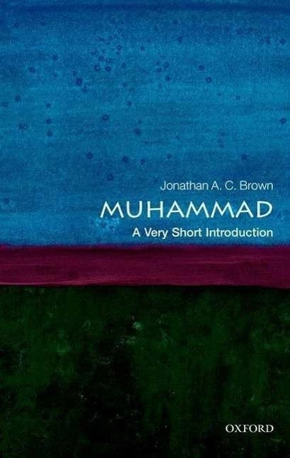 Muhammad: A Very Short Introduction (Englisch, Jonathan A.C. Brown, 2011)