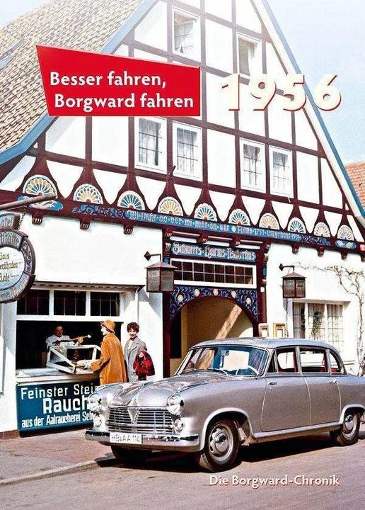 Produktbild Besser fahren, Borgward fahren 1956 (Deutsch, Peter Kurze, 2018)