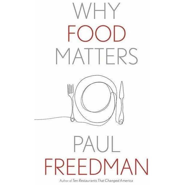 Why Food Matters, Sachbücher von Paul Freedman