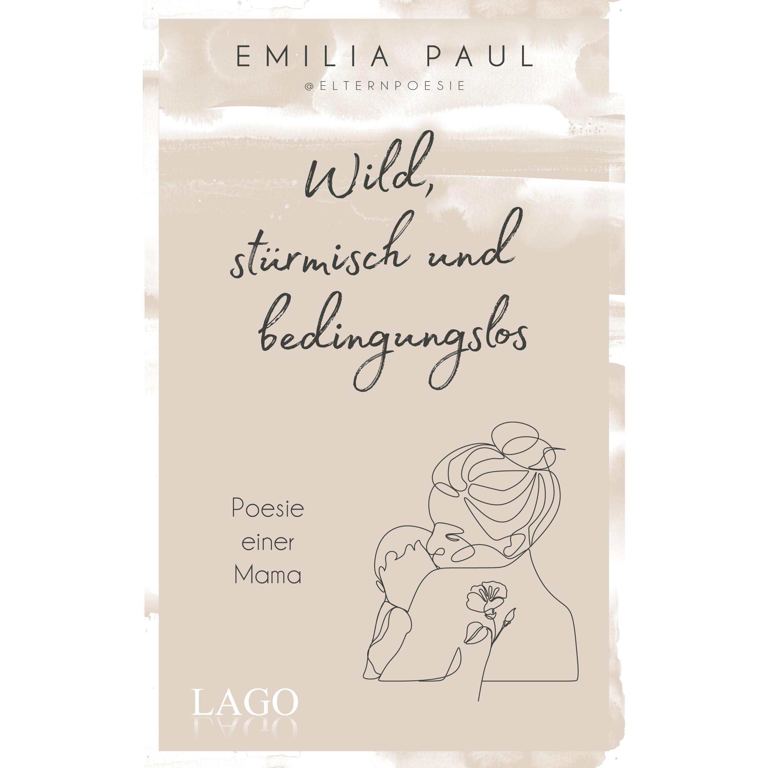 Thumbnail - Wild, stürmisch und bedingungslos, Belletristik von Emilia Paul