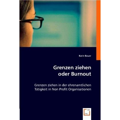 Grenzen ziehen oder Burnout, Fachbücher von Karin Bauer
