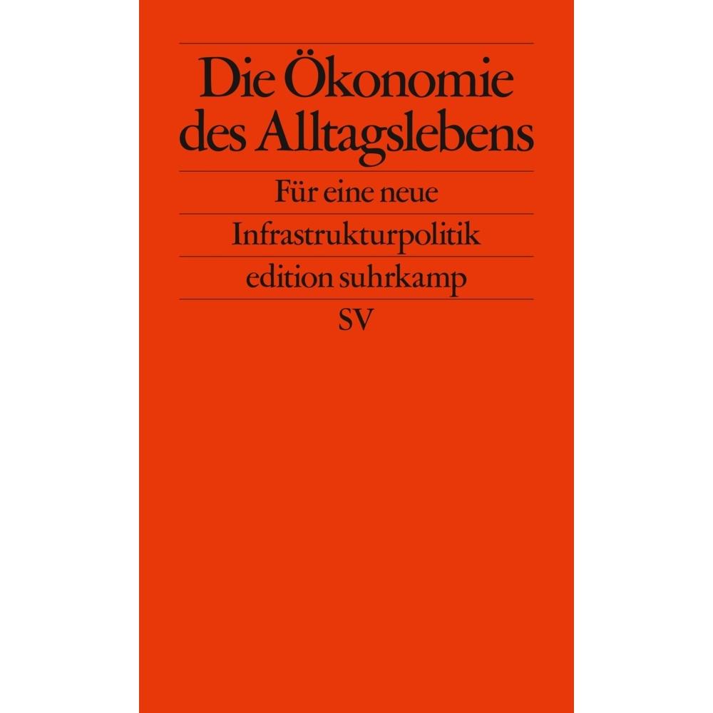 Die Ökonomie des Alltagslebens, Fachbücher von Wolfgang Streeck, Stephan Gebauer, Foundational Economy Collective