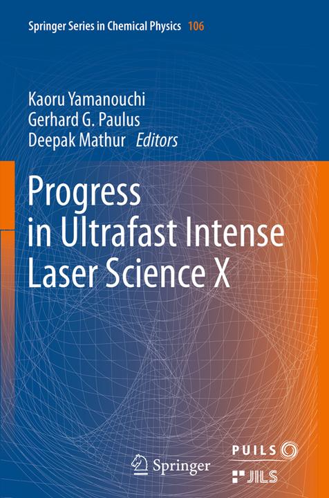 Produktbild Progress in Ultrafast Intense Laser Science (Englisch, Kaoru Yamanouchi, Deepak Mathur, Gerhard G. Paulus, 2016)