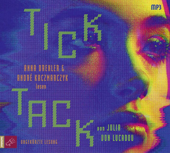 Produktbild Tick Tack (Julia von Lucadou, Anna Drexler, André Kaczmarczyk, Deutsch)