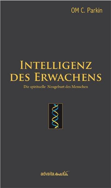 Produktbild Intelligenz des Erwachens (Deutsch, Om C. Parkin, 2019)