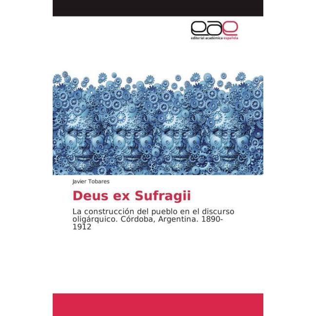 Deus ex Sufragii, Fachbücher von Javier Tobares