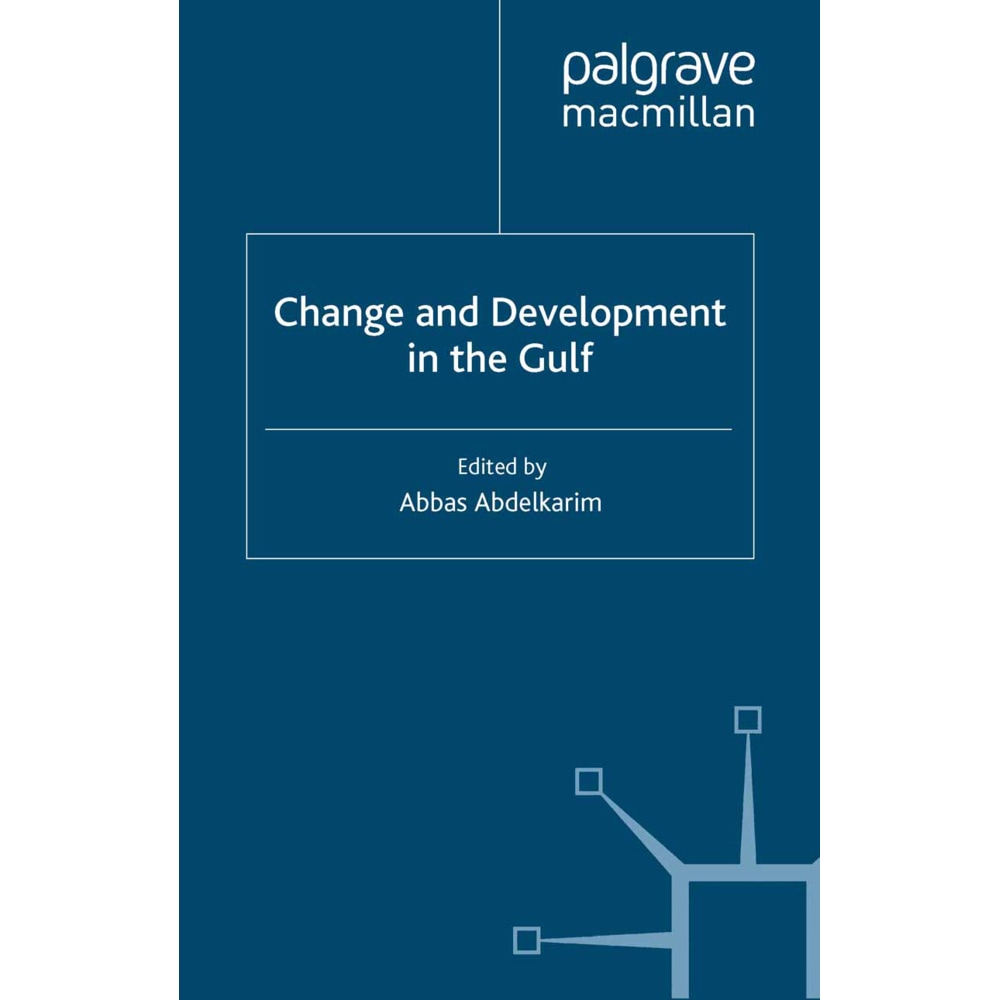 Change and Development in the Gulf, Fachbücher von A. Abdelkarim