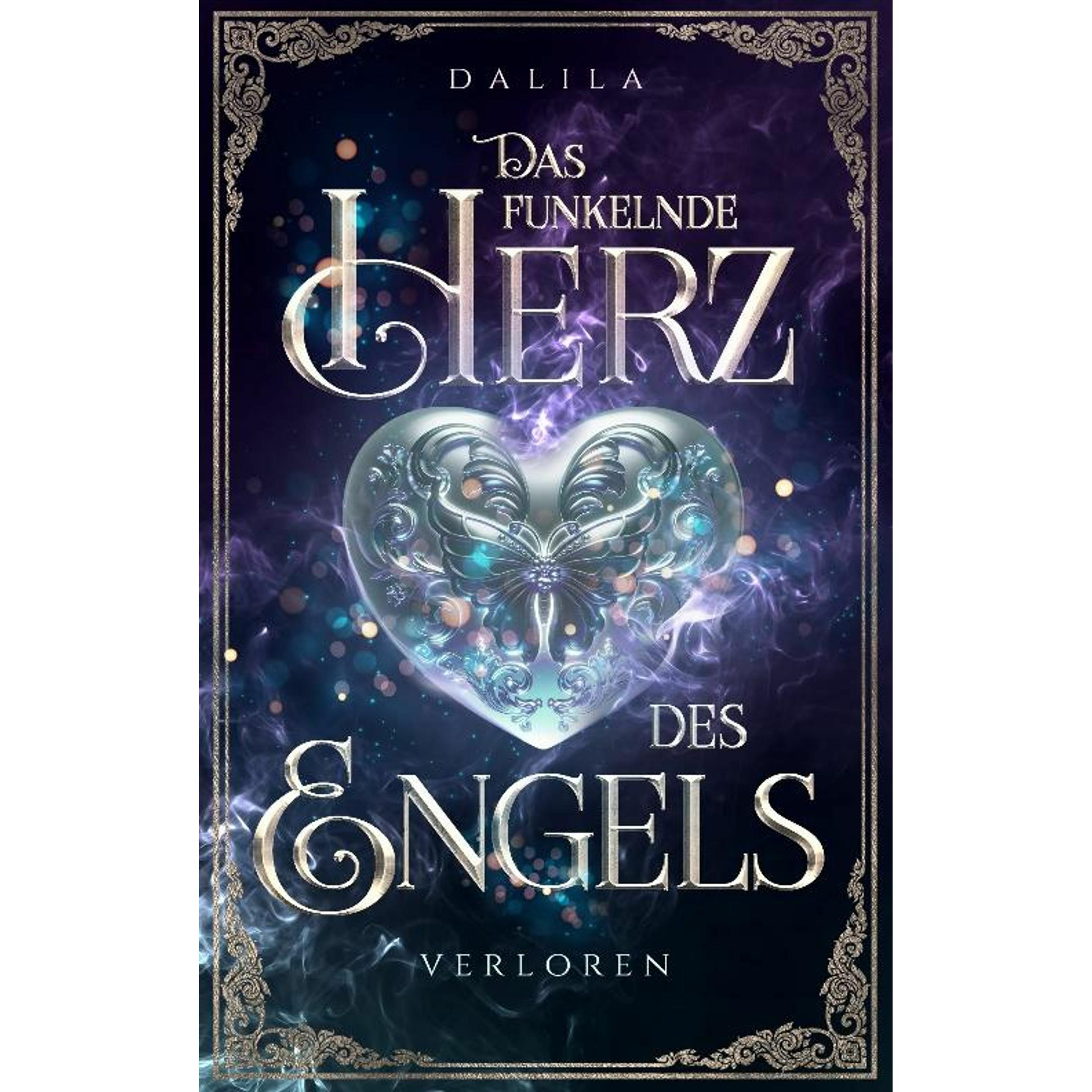 Das funkelnde Herz des Engels, Belletristik von Dalila .