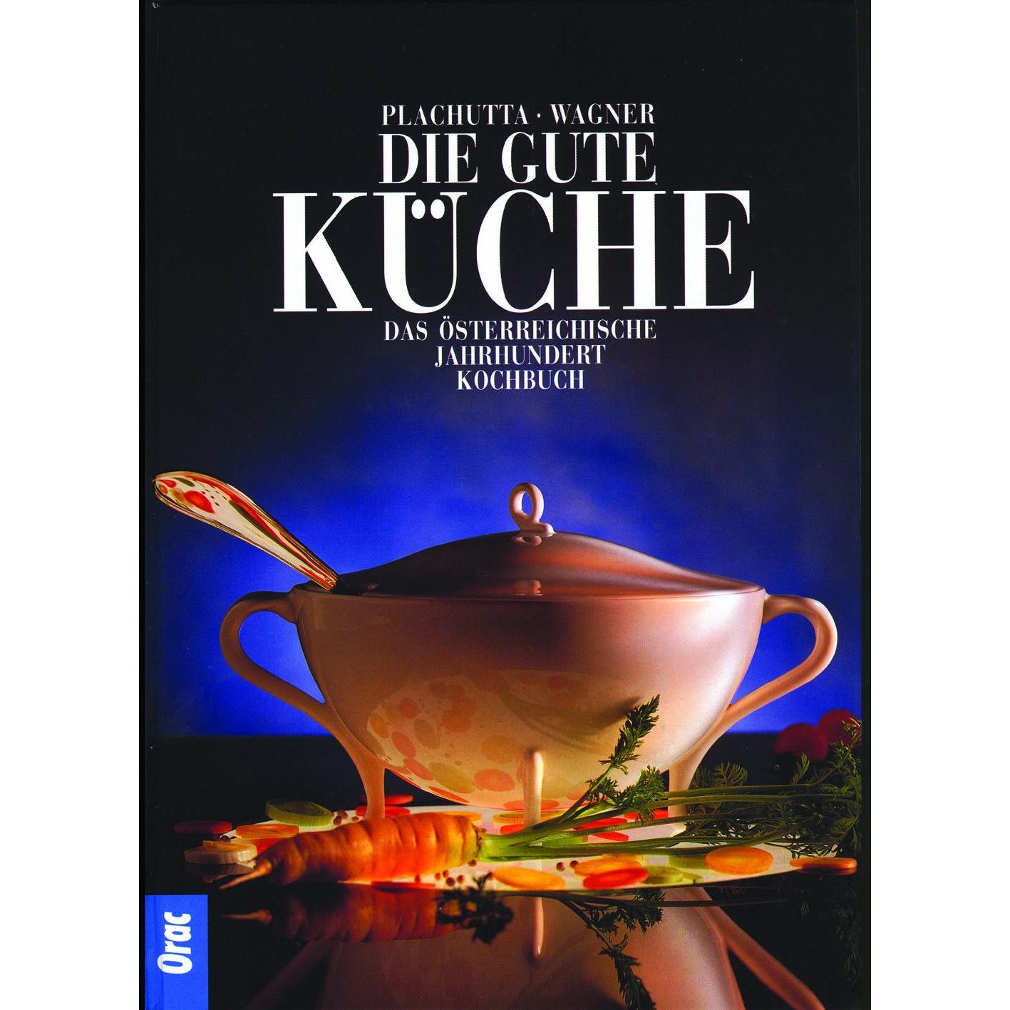 Thumbnail - Die gute Küche, Ratgeber von Christoph Wagner, Ewald Plachutta, Renate Wagner