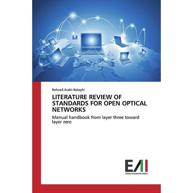 Literature Review Of Standards For Open Optical Networks, Fachbücher von Behzad Arabi-Belaghi