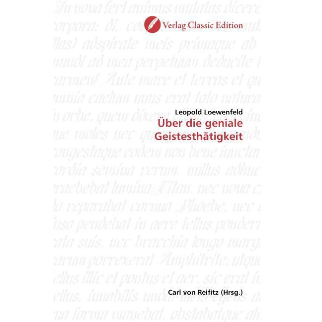Über die geniale Geistesthätigkeit, Fachbücher von Leopold Loewenfeld