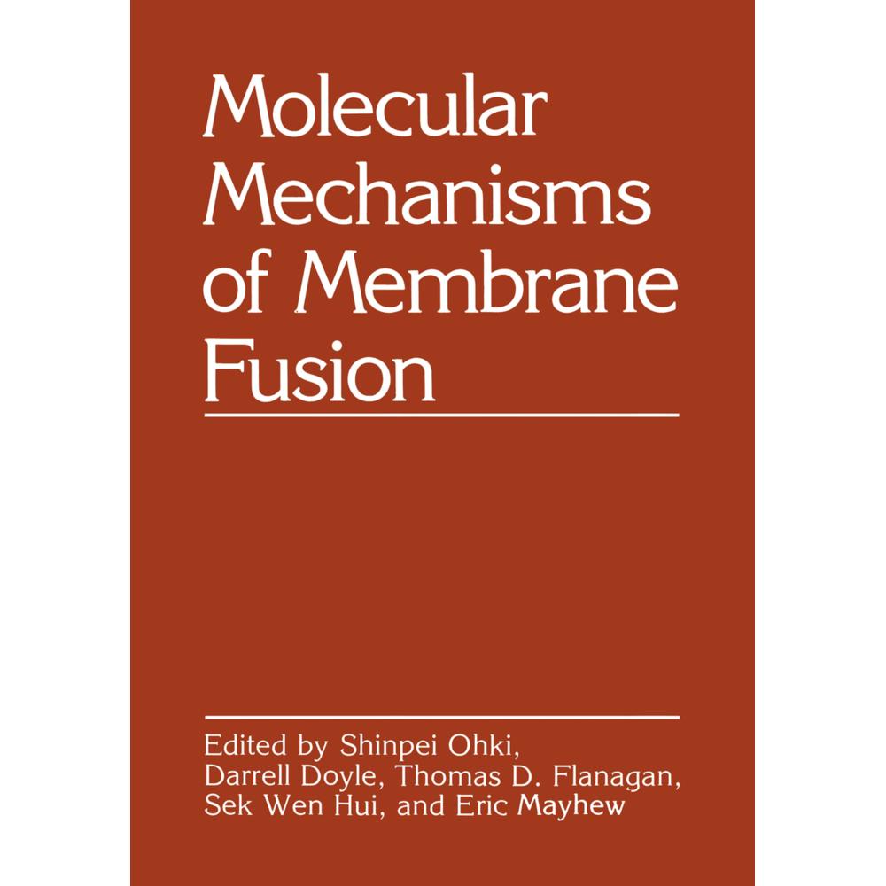 Molecular Mechanisms of Membrane Fusion, Fachbücher
