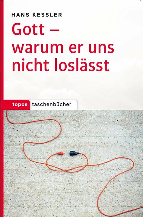 Produktbild Gott - warum er uns nicht loslässt (Deutsch, Hans Kessler, 2016)