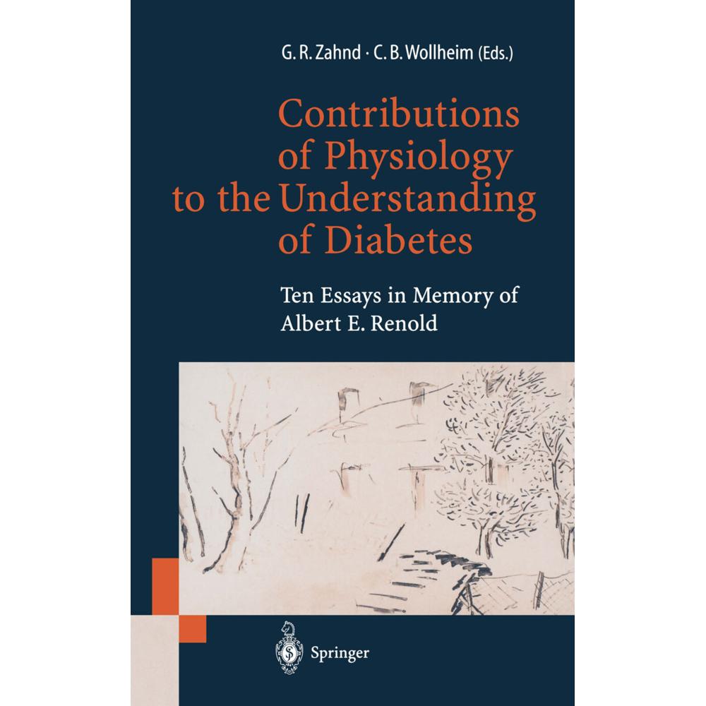 Contributions of Physiology to the Understanding of Diabetes, Fachbücher von Gaston R. Zahnd, Claes B. Wollheim
