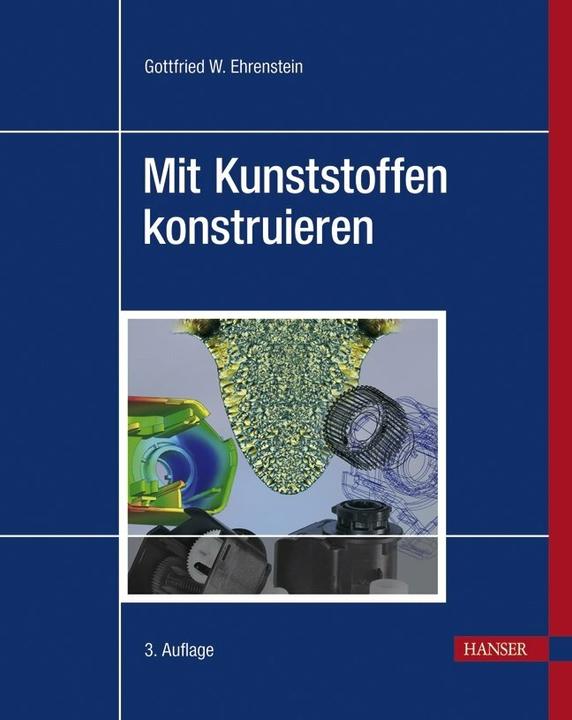 Produktbild Mit Kunststoffen konstruieren (Deutsch, Gottfried W. Ehrenstein, 2007)