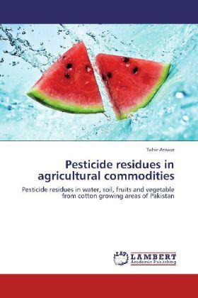 Actual product image Pesticide residues in agricultural commodities (German, Tahir Anwar, 2011)