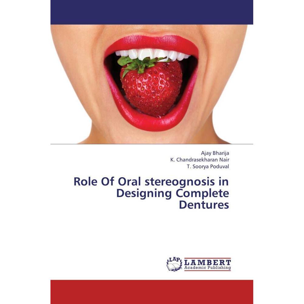 Role Of Oral stereognosis in Designing Complete Dentures, Fachbücher von K. Chandrasekharan Nair, Ajay Bharija, T. Soory...