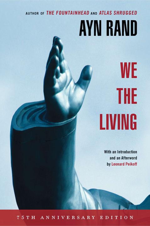 Produktbild We the Living. 75th Anniversary Edition (Englisch, Ayn Rand, 2011)