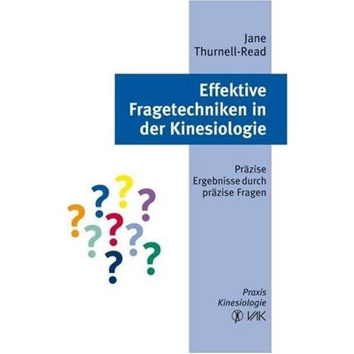 Effektive Fragetechniken in der Kinesiologie, Fachbücher von Jane Thurnell-Read