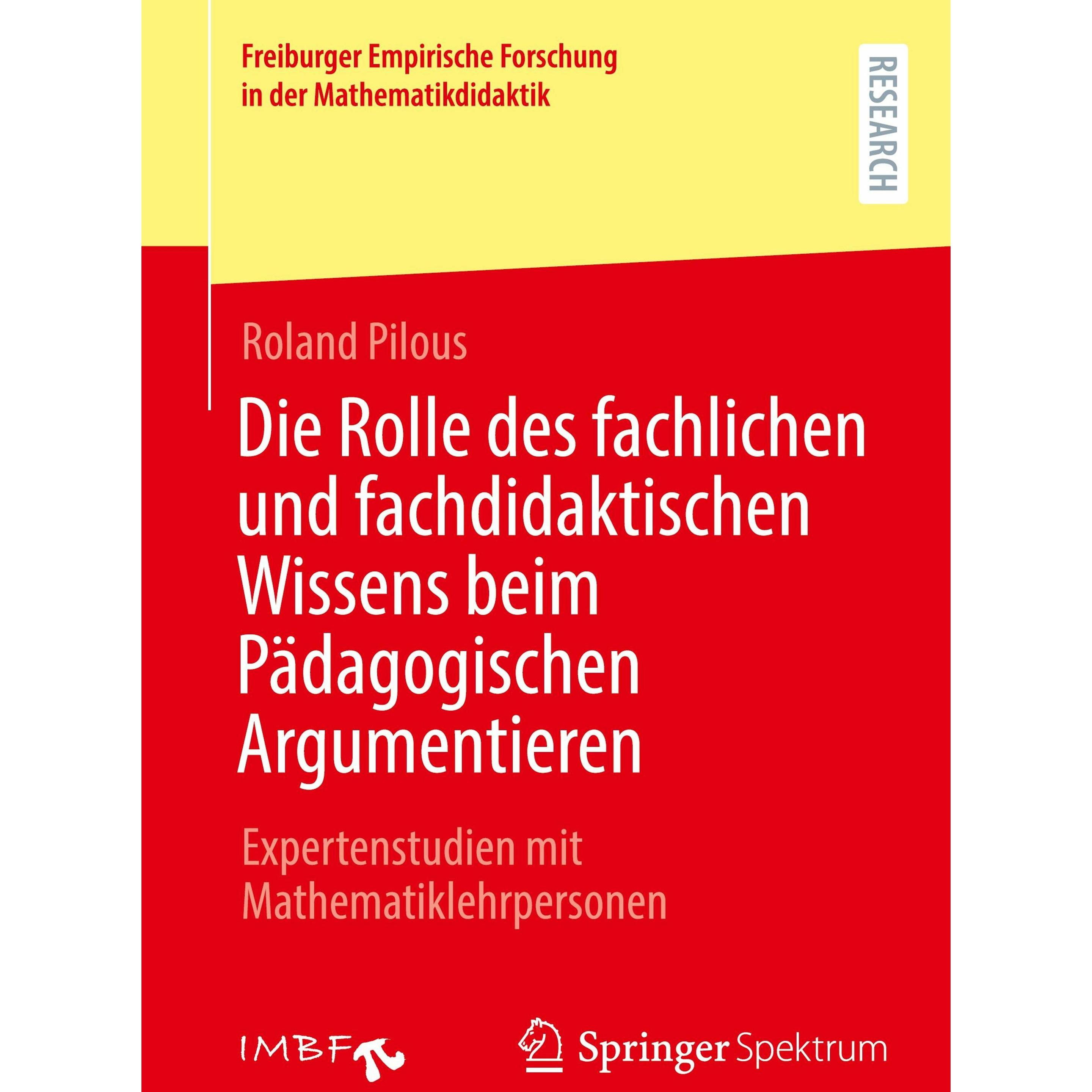 Die Rolle des fachlichen und fachdidaktischen Wissens beim Pdagogischen Argumentieren, Fachbücher von Roland Pilous