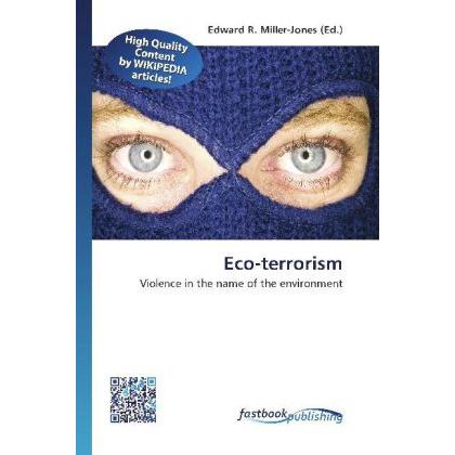 Eco-terrorism, Fachbücher von Edward R. Miller-Jones