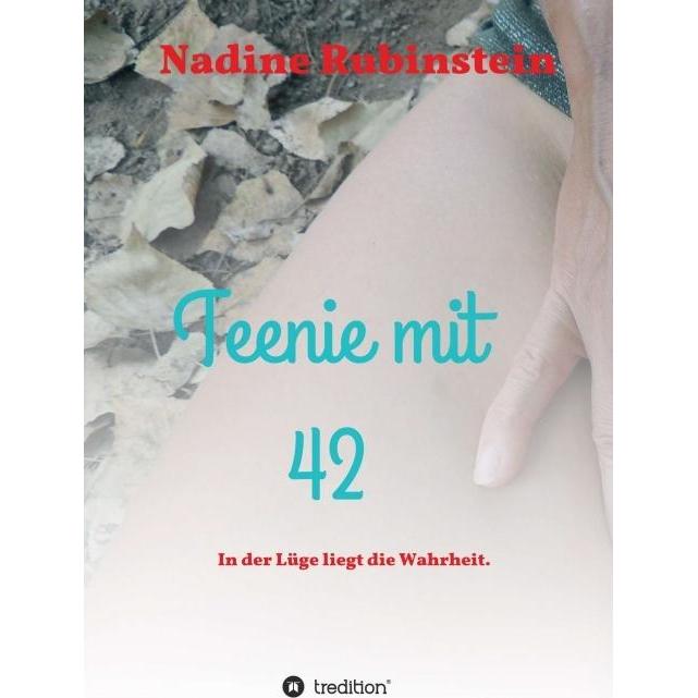 Teenie mit 42, Belletristik von Nadine Rubinstein