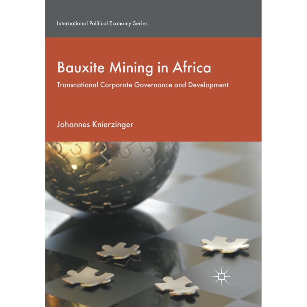 Bauxite Mining in Africa, Fachbücher von Johannes Knierzinger