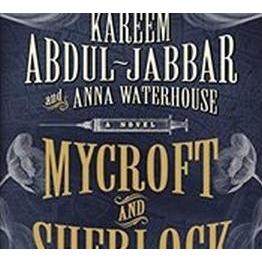 Abdul-Jabbar:Mycroft and Sherlock, Belletristik von Kareem Abdul-Jabbar, Anna Waterhouse
